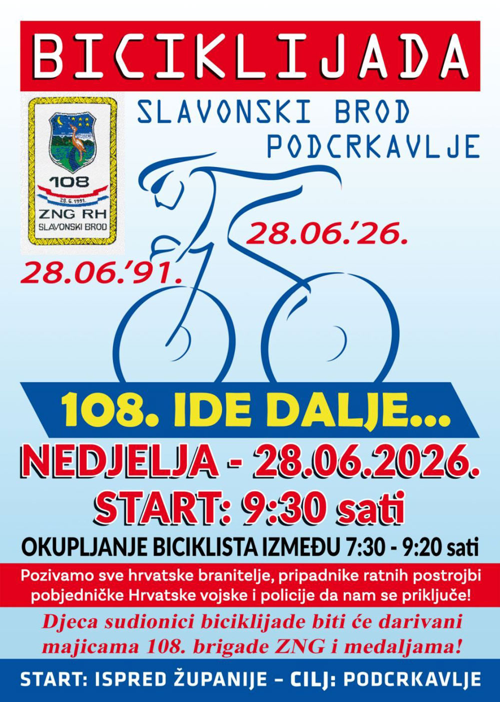 108 ide dalje 2026